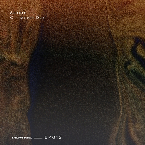 Sakuro - Cinnamon Dust [EP012]